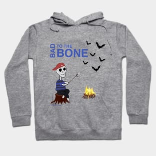 Bad To The Bone Hoodie